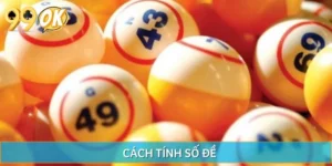Cách Tính Số Đề Đơn Giản, Cực Kỳ Hiệu Quả Khi Chơi 99OK