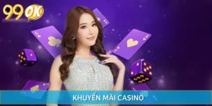Top 9 Khuyến Mãi Casino | Cơ Hội Vàng Cho Mọi Cược Thủ