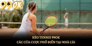 Kèo Tennis 99ok